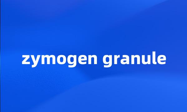 zymogen granule