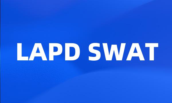 LAPD SWAT