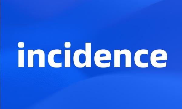 incidence