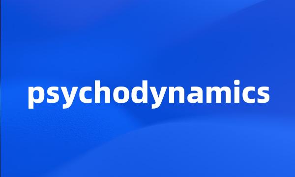 psychodynamics