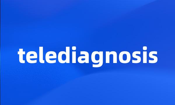 telediagnosis