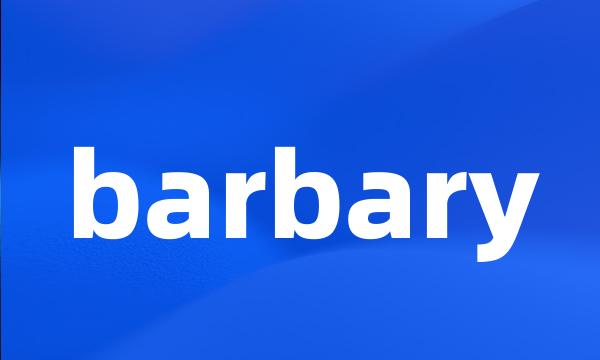 barbary