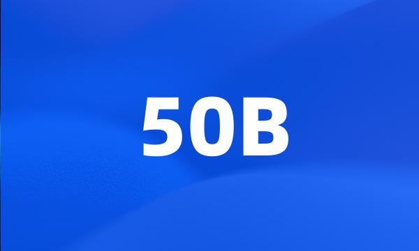 50B