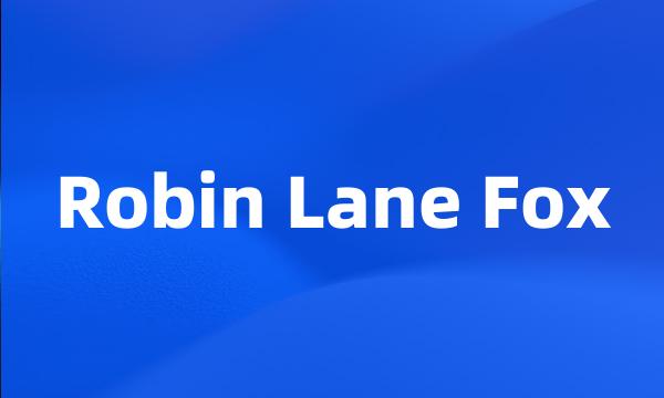 Robin Lane Fox