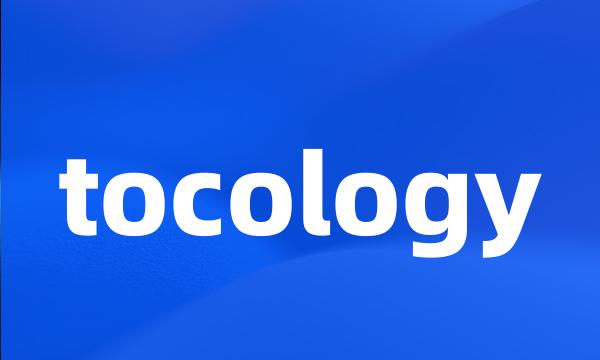 tocology