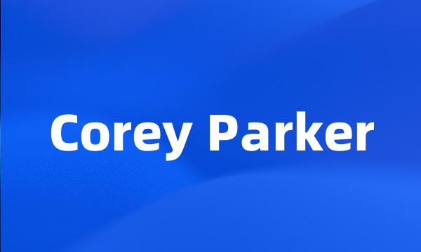 Corey Parker