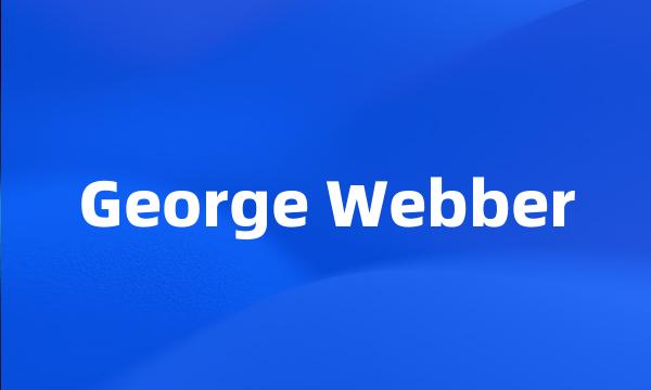 George Webber