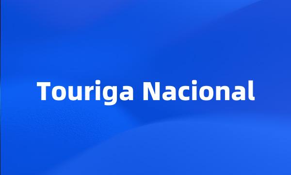 Touriga Nacional