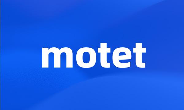 motet