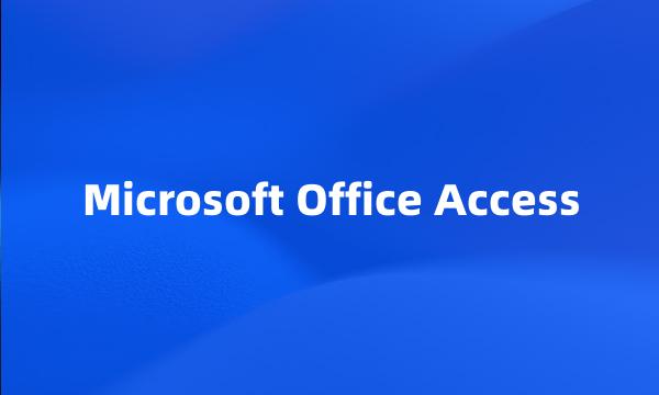 Microsoft Office Access