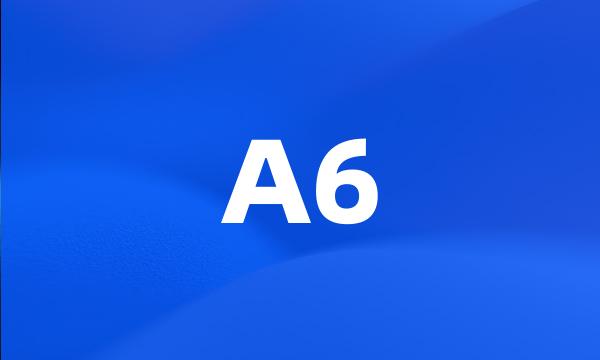 A6