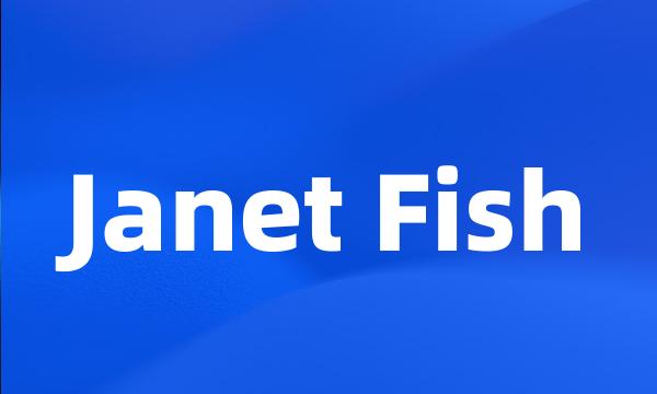 Janet Fish