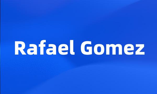 Rafael Gomez