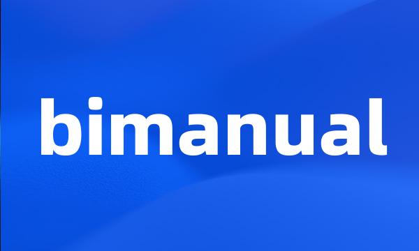 bimanual