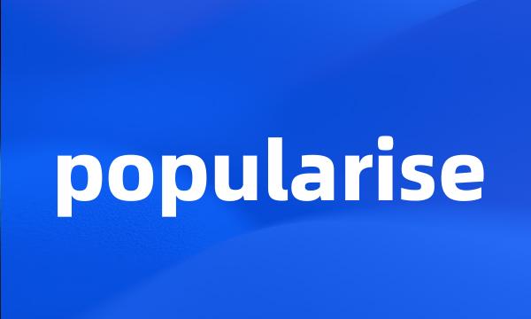 popularise