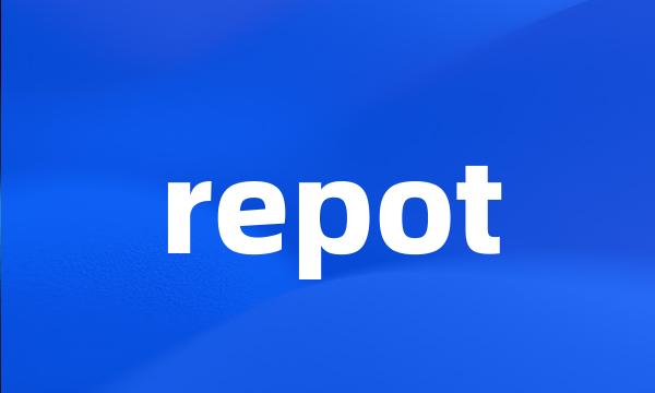 repot