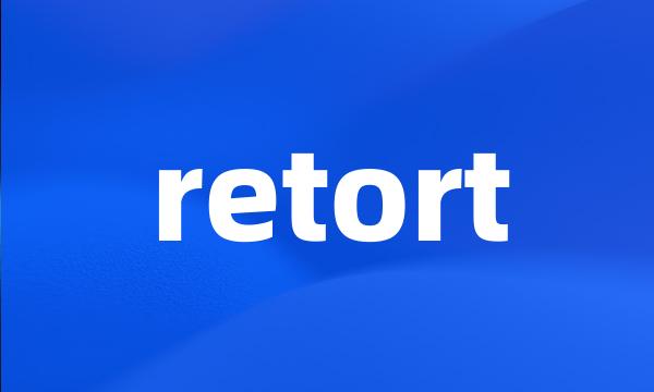 retort