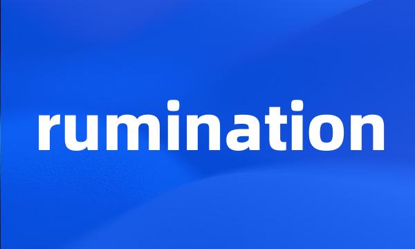 rumination