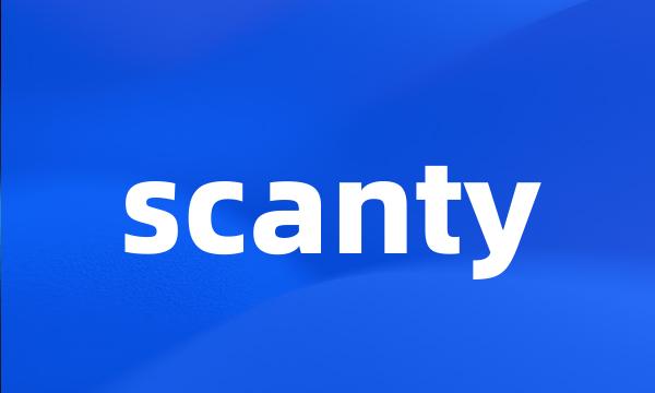 scanty