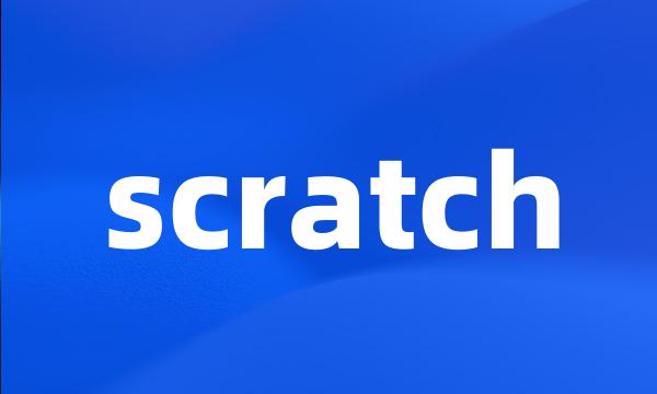 scratch