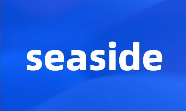 seaside