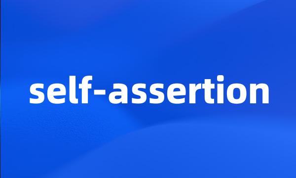 self-assertion