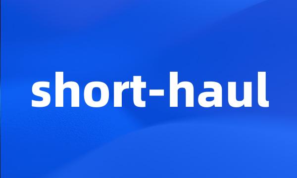 short-haul
