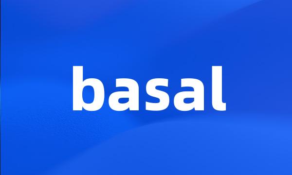 basal