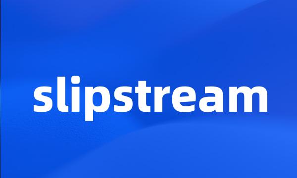 slipstream