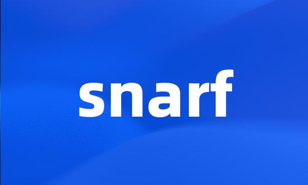 snarf