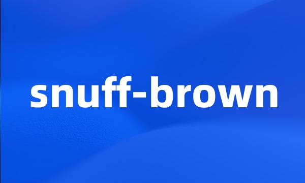 snuff-brown