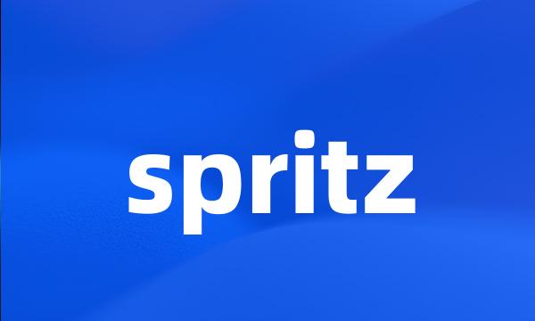 spritz